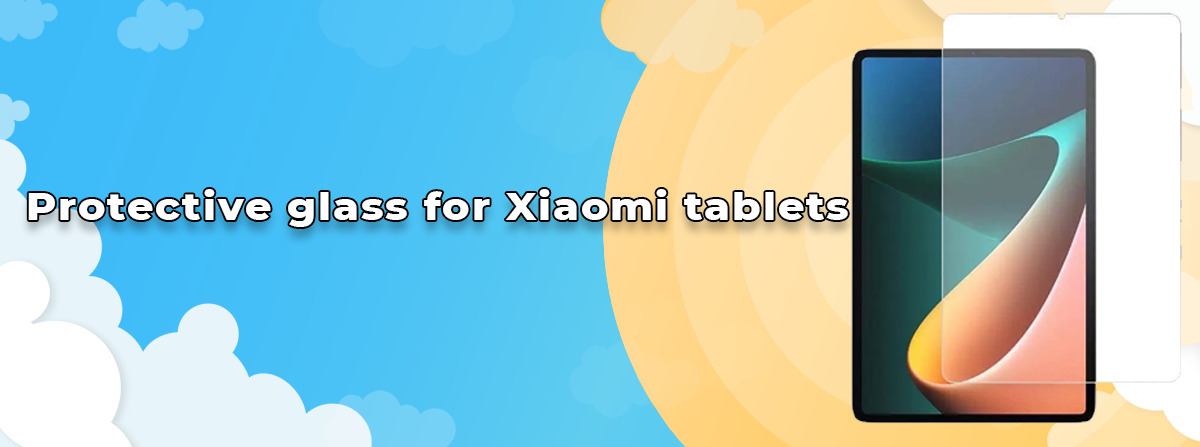 Захисне скло для планшетів Xiaomi